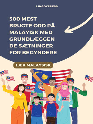 cover image of 500 Mest Brugte Ord på Malayisk Med Grundlæggende Sætninger for Begyndere